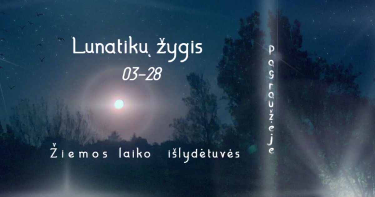 Lunatykų žygis | 03-28 | žiemos laiko išlydėtuvės